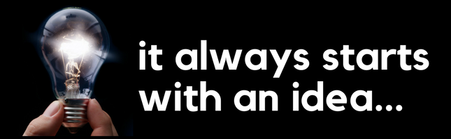 blogpost - It Always Starts with an Idea...